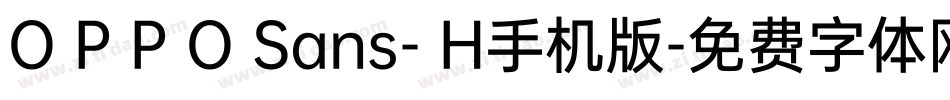 O P P O Sans- H手机版字体转换